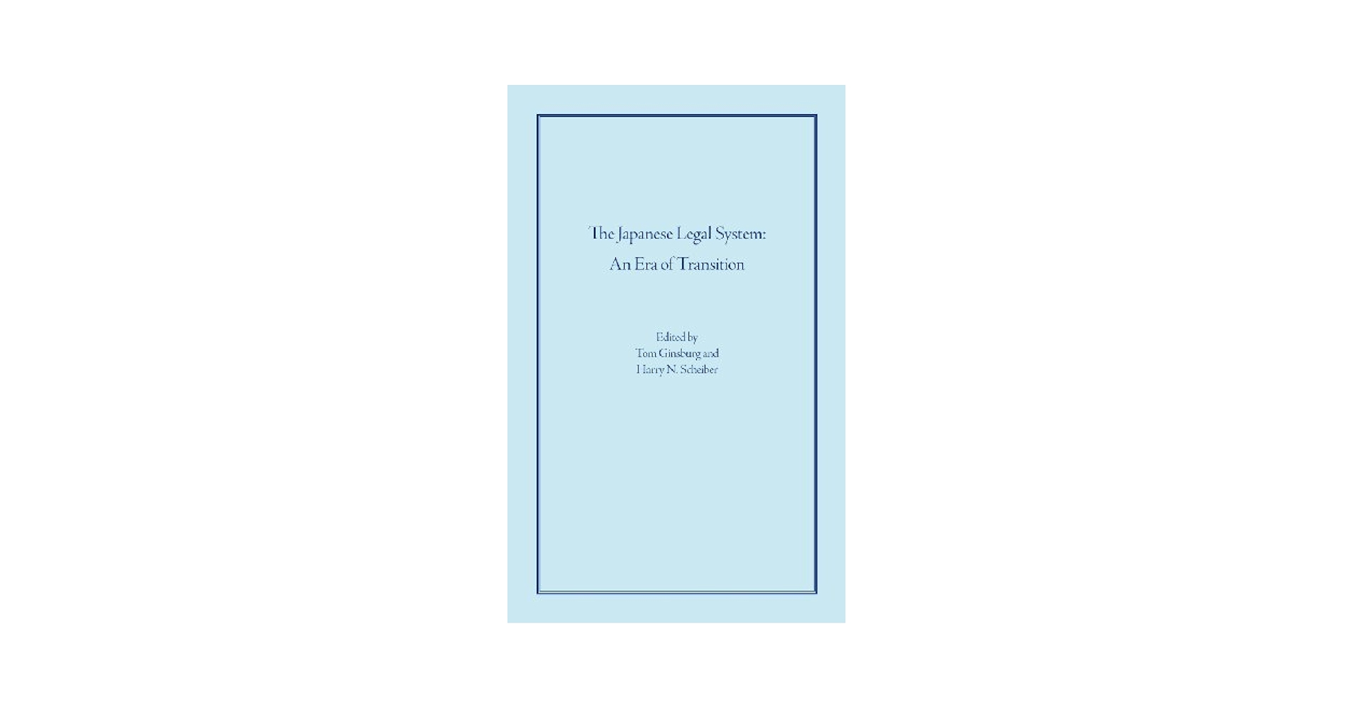 The Japanese Legal System: An Era of Transition (Studies in